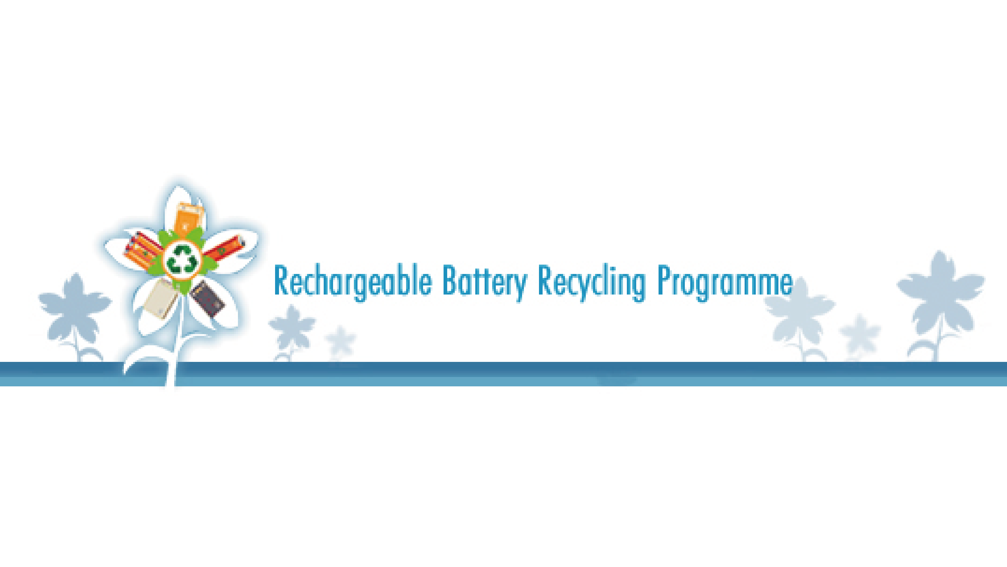 Rechargeable Battery Recycling Programme